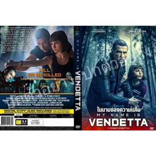 DVDหนังใหม่..MY NAME IS VENDETTA ( ในนามของความแค้น ) มาสเตอร์-เสียงไทย