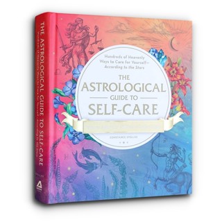 The Astrological Guide to Self-Care ตำราโหราศาสตร์ (ภาษาอังกฤษ)