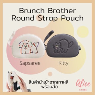 • พร้อมส่ง • บรันช์บราเธอร์ส 🐶 🐱 กระเป๋าใบเล็ก Brunch Brother Round Strap Pouch