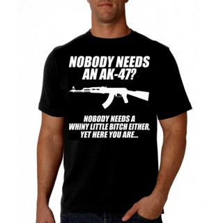 [COD] [พร้อมส่ง] เสื้อยืดแขนสั้น ลําลอง ผ้าฝ้าย 100% พิมพ์ลาย Nobody Needs An Ak47 But Yet Here You Are Ar15 Pro A