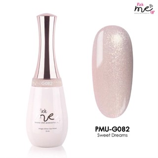 สีเจลทาเล็บ Pick Me Up G082 Sweet Dreams 15ml.