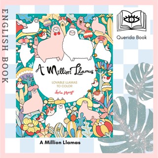 [Querida] สมุดระบายสี A Million Llamas : Lovable Llamas to Colour (A Million Creatures to Colour) by Lulu Mayo