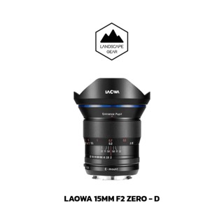 เลนส์ Laowa 15mm f/2 Zero-D สำหรับกล้อง Sony FE / Canon RF / Nikon Z