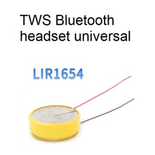 LIR1654 มีสายเชื่อม rechargeable button battery 3.6V lithium electronics CP1654 original TWS Bluetooth headset universal