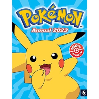 [หนังสือ] Pokemon Annual 2023: The Pokémon Super Extra Deluxe Essential Handbook encyclopedia โปเกม่อน โปเกมอน book