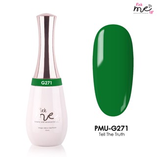 สีเจลทาเล็บ Pick Me Up G271 Tell The Truth 15ml.