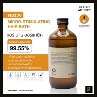 OWAY Micro-Stimulating Hair Bath แชมพูไบโอไดนามิคสำหรับผู้ที่ผมร่วง