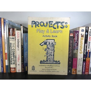 หนังสือมือสอง Projects: Play&amp;Learn Activity Book เล่ม 1 แบบฝึกหัดสาระการเรียนรู็พื้นฐานภาษาอังกฤษ