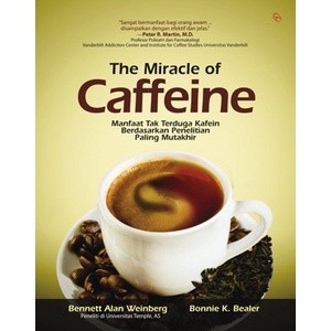 หนังสือ The MIRACLE OF CAFFEINE - BONNIE K BEALER [ของแท้]