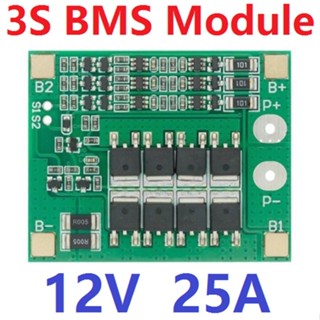 BMS 3 series 12V 25A 18650 lithium battery protection board 11.1V - 12.6V with balanced overcurrent overcharge