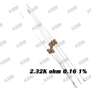 Resistor ตัวต้านทาน 2.32Kohm 0.16 1% 2.4Kohm 0.25W 0.5W 1W 5W 10W