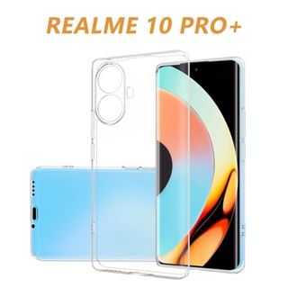 เคสโทรศัพท์มือถือ TPU นิ่ม แบบใส บางพิเศษ สําหรับ Realme 10 Realme10 Realme10Pro Pro Plus 4G