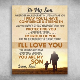 โปสเตอร์ พิมพ์ลาย to My Son You are My Son Love Dad เหมาะกับของขวัญวันเกิด คริสต์มาส สําหรับผู้หญิง และผู้ชาย