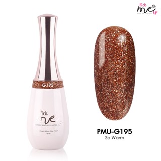 สีเจลทาเล็บ Pick Me Up G195 So Warm 15ml.