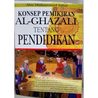 Al Ghazalis Concept Book Of Thinking On Education - ABU MUHAMMAD IQBAL [ของแท้]