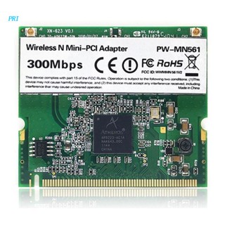 Pri อะแดปเตอร์การ์ด WiFi ไร้สาย Atheros AR9223 MINI PCI 300Mbps