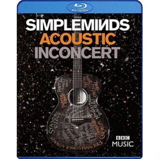 Bluray คอนเสิร์ต Simple Minds: Acoustic in Concert 2017