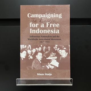 Campaigning for a Free Indonesia - Klaas Stutje