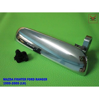 MAZDA FIGHTER FORD RANGER year 1999-2005 OUTER DOOR HANDLE  FRONT LEFT (LH) “CHROME” // มือเปิดนอก ข้างหน้า ด้านซ้าย