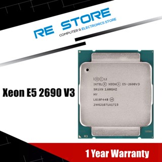 【Alert 】ซ็อกเก็ตโปรเซสเซอร์ Intel Xeon e5 2690 v3 sr1xn 2.6GHz 12 core 30MB LGA 2011-3 CPU e5 2690v3 sw8x