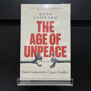 The Age of Unpeace - Mark Leonard