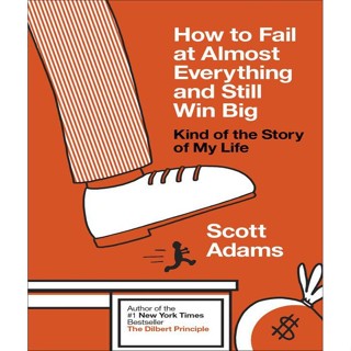 หนังสือ How to Fail at Almost Everything and Still Win Big โดย Scott Adams-DJ