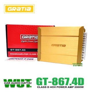 GRATIA เพาเวอร์แอมป์ สำหรับขับเสียงกลางแหลมหรือซับเบส คลาสดี Class D/4CH 2000watts.วัตต์  GRATIA รุ่น GT-867.4D