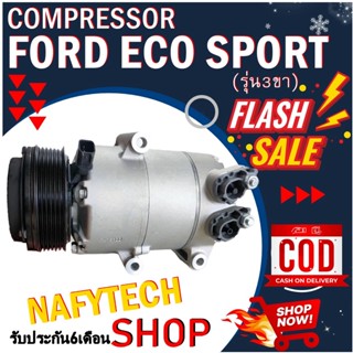 COMPRESSOR FORD ECO SPORT คอมเพรสเซอร์แอร์ ฟอร์ด เอคโค่สปอร์ต (รุ่นคอมแอร์ 3 ขา) โปรโมชั่น....ลดราคาพิเศษ!!