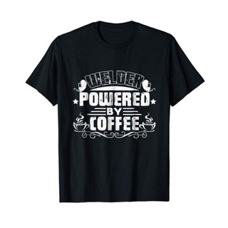 เสื้อยืดคอกลม พิมพ์ลาย Welder Powered By Coffee