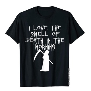 เสื้อยืดผ้าฝ้าย พิมพ์ลาย I Love The Smell Of Death In The Morning Grimm Reaper สไตล์ฮิปฮอป สําหรับผู้ชาย ขายส่ง ปาร์ตี้