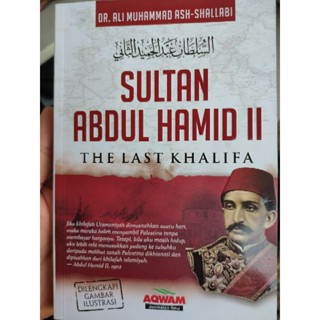 SULTAN ABDUL HAMID 2 / Tha last real KALIFAH