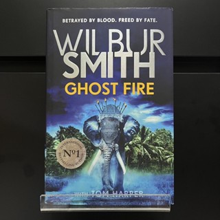 Ghost Fire (Hardback) - Wilbur Smith