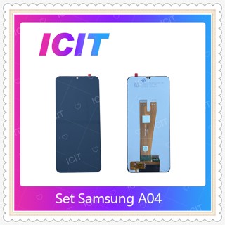 Set Samaung A04 อะไหล่หน้าจอพร้อมทัสกรีน หน้าจอ LCD Display Touch Screen ICIT-Display