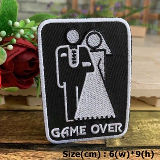 Game Over แต่งงาน ตัวรีดติดเสื้อ อาร์มรีด อาร์มปัก ตกแต่งเสื้อผ้า หมวก กระเป๋า แจ๊คเก็ตยีนส์ Quote Embroidered Iron o...