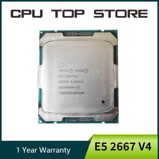 Jfkm 【 Ada 】โปรเซสเซอร์ CPU INTEL XEON E5 2667 V4 8 CORE 3.20GHZ 25MB L3 CACHE 135W SR2P5