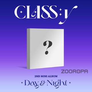 [ZOOROPA] CLASSy Day&amp;Night 2nd Mini Album