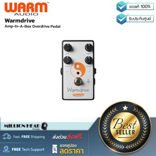 Warm Audio : Warmdrive by Millionhead ( เอฟเฟค Overdrive จำลองแป้นเหยียบ “amp-in-a-box”)