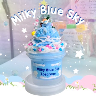 สไลม์ไอติม Milky Blue Sky เนื้อนุ่ม จิ้มฟิน มีกลิ่นหอม