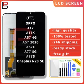 อะไหล่หน้าจอสัมผัส Lcd แบบเปลี่ยน สําหรับ OPPO A17 A17K A57 4G 2022 A57 5G 2022 A57E A77 5G A77S Oneplus N20 SE