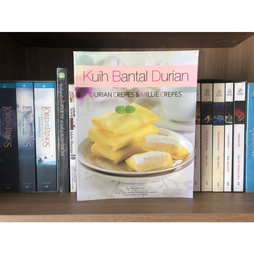 หนังสือ Kuih Bantal Durian : Durian Crepes & Millie Crepes by Wendy Kor (ภาษาอังกฤษ)