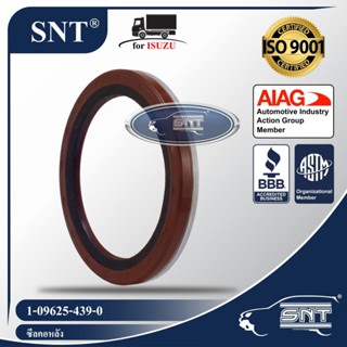 SNT ซีลคอหลัง/ซีลข้อเหวี่ยงหลัง, Oil Seal - ISUZU ( อีซูซุ ) รุ่น TX, JCM,6BD1,6BD1T,6BG1 P/N 1-09625-439-0, 1096254390