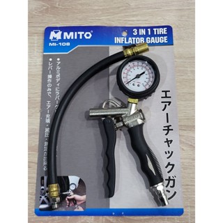 MITO เกจวัดพร้อมหัวเติมลม 3IN1 220ปอนด์ รุ่นMT-108 ของแท้ ส่งด่วน ส่งไว