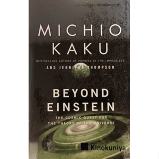 (ภาษาอังกฤษ) Beyond Einstein: The cosmic quest for the theory of the universe By Best-Selling Author of Physics...