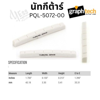 นัท PQL-5072-00 graphtech TUSQ XL SLOTTED NUT  6 STRING R 7.5" Pql507200 นัทกีต้าร์ อะไหล่กีต้าร์