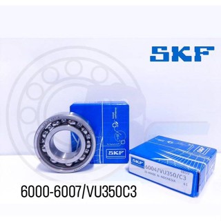 🔥ขายดี🔥 SKF ลูกปืนมอเตอร์ไซค์ เบอร์6000 6001 6002 6003 6004 6007/VU350(C3) ฝาเปิด