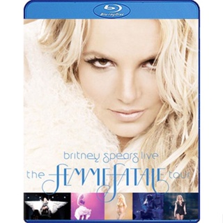 Bluray คอนเสิร์ต Britney Spears Live: The Femme Fatale Tour 2011