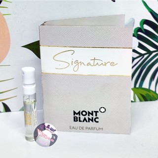 เพียงแค่เปิดขวด ก็ทิ้งความประทับใจไม่รู้ลืม 🥰 น้ำหอม Mont Blanc Signature edp.ขนาดทดลอง ของแท้ 100%