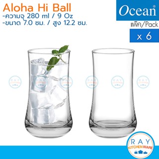 Ocean แก้วน้ำ 280 ml (6ใบ) Aloha Hi Ball B01709 โอเชียน