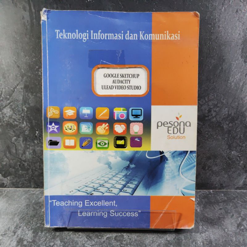 หนังสือเทคโนโลยีข้อมูลและการสื่อสาร Google Sketchup Audacity Ulead Video Studio เสน่ห์ของ Edu