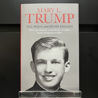 Too Much and Never Enough - Mary L. Trump